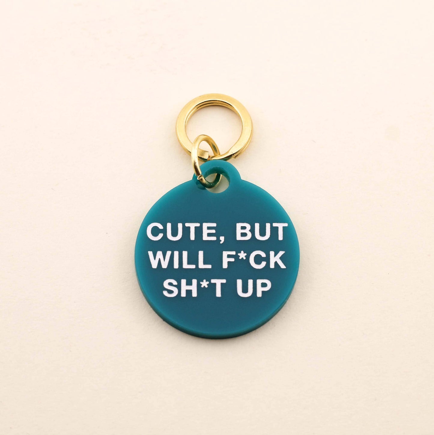 Cute But Will F*ck Sh*t Up Pet Tag