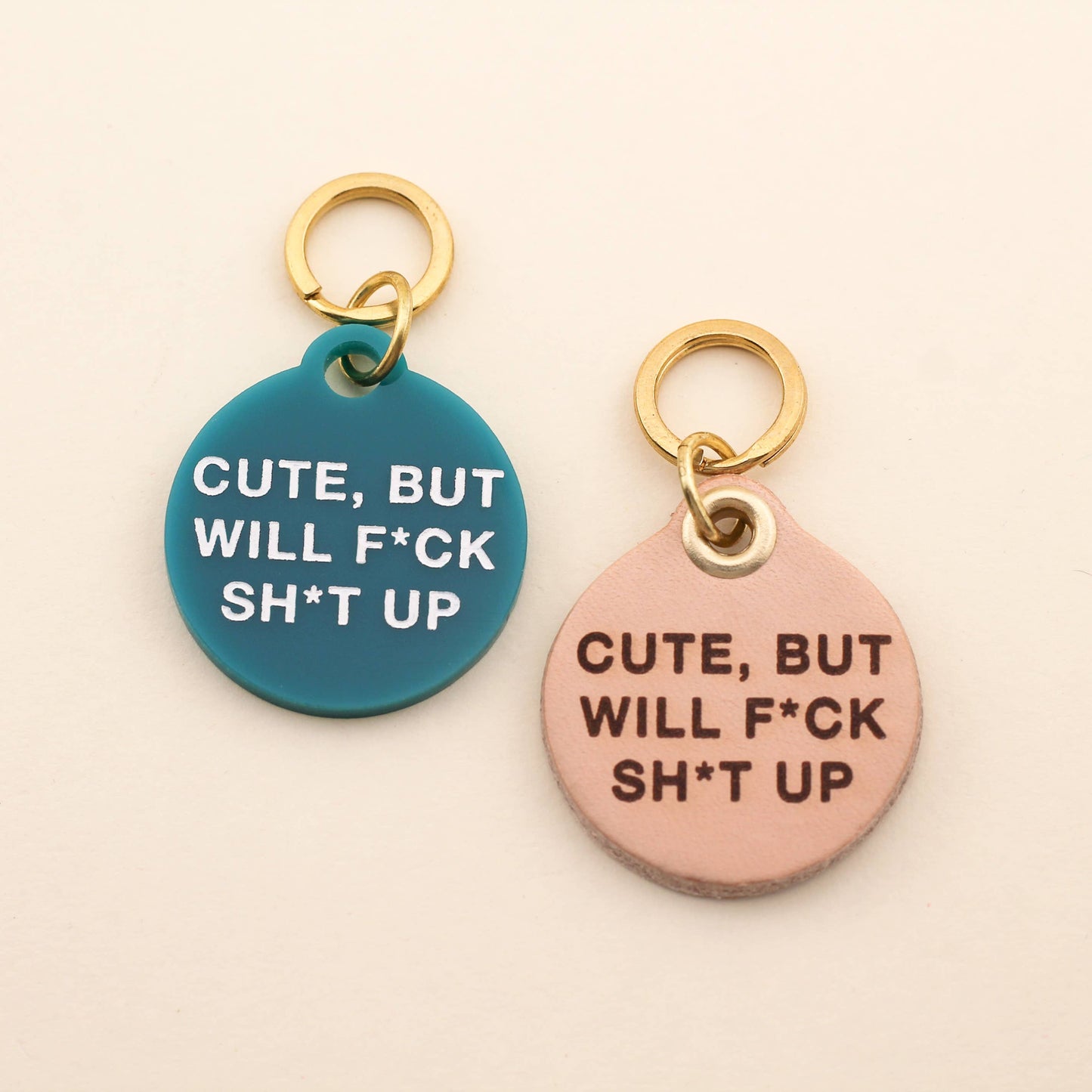 Cute But Will F*ck Sh*t Up Pet Tag